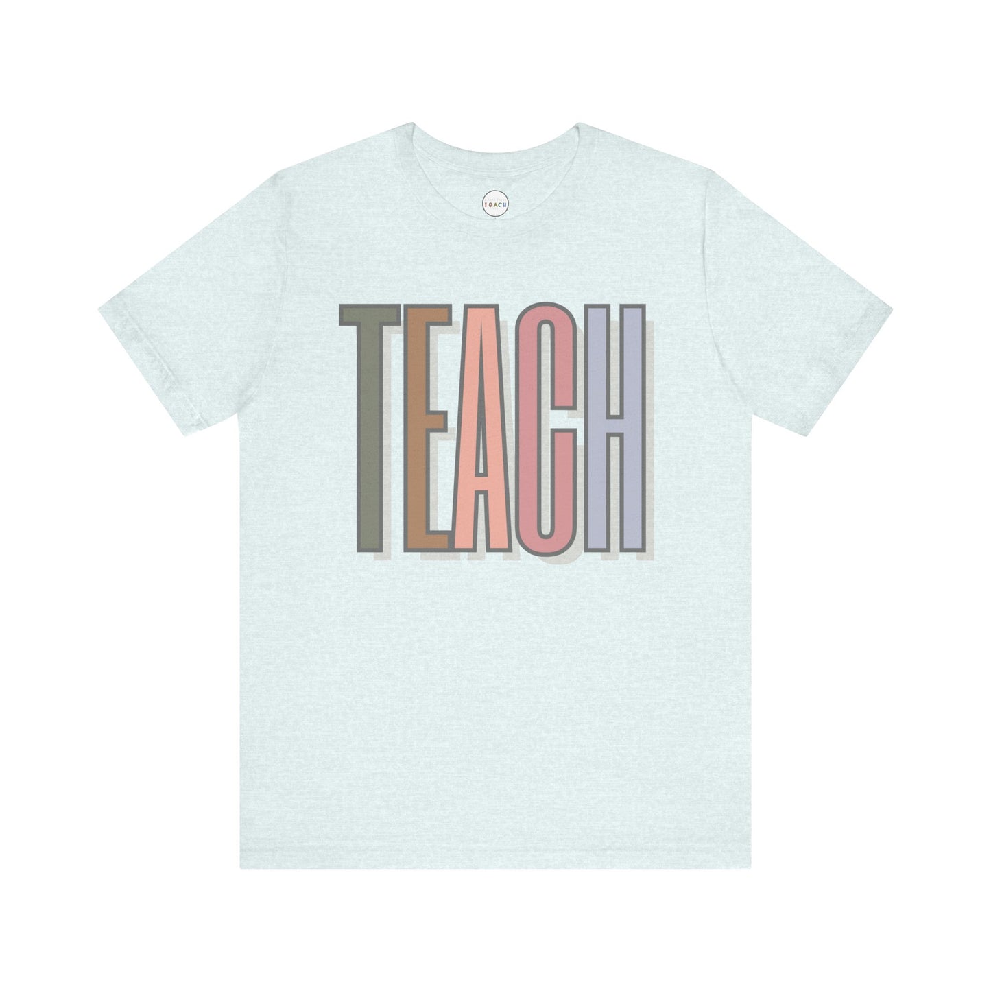 Neutral "TEACH" Tee