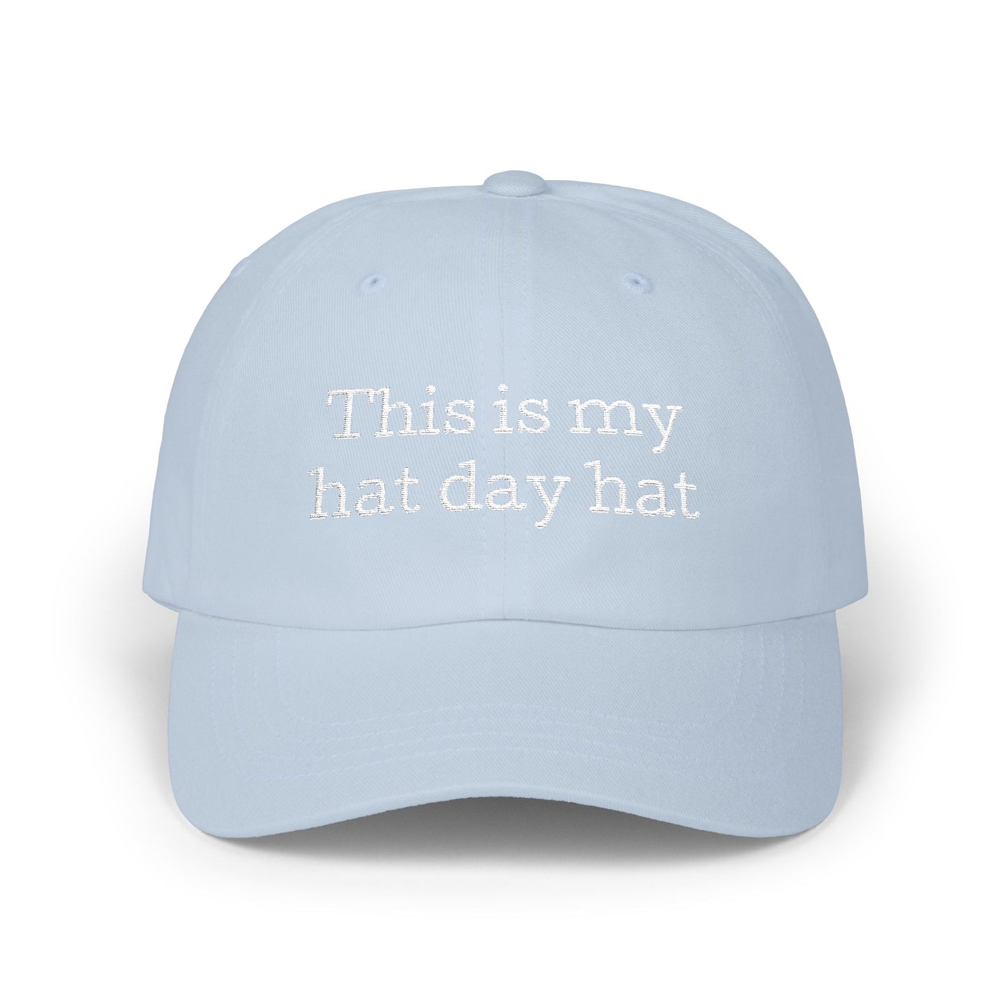 This is My Hat Day Hat