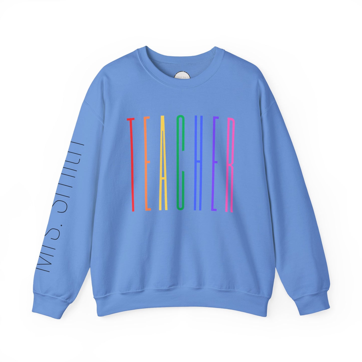 Rainbow Teacher Crewneck with Sleeve Personalization