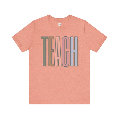 Neutral "TEACH" Tee