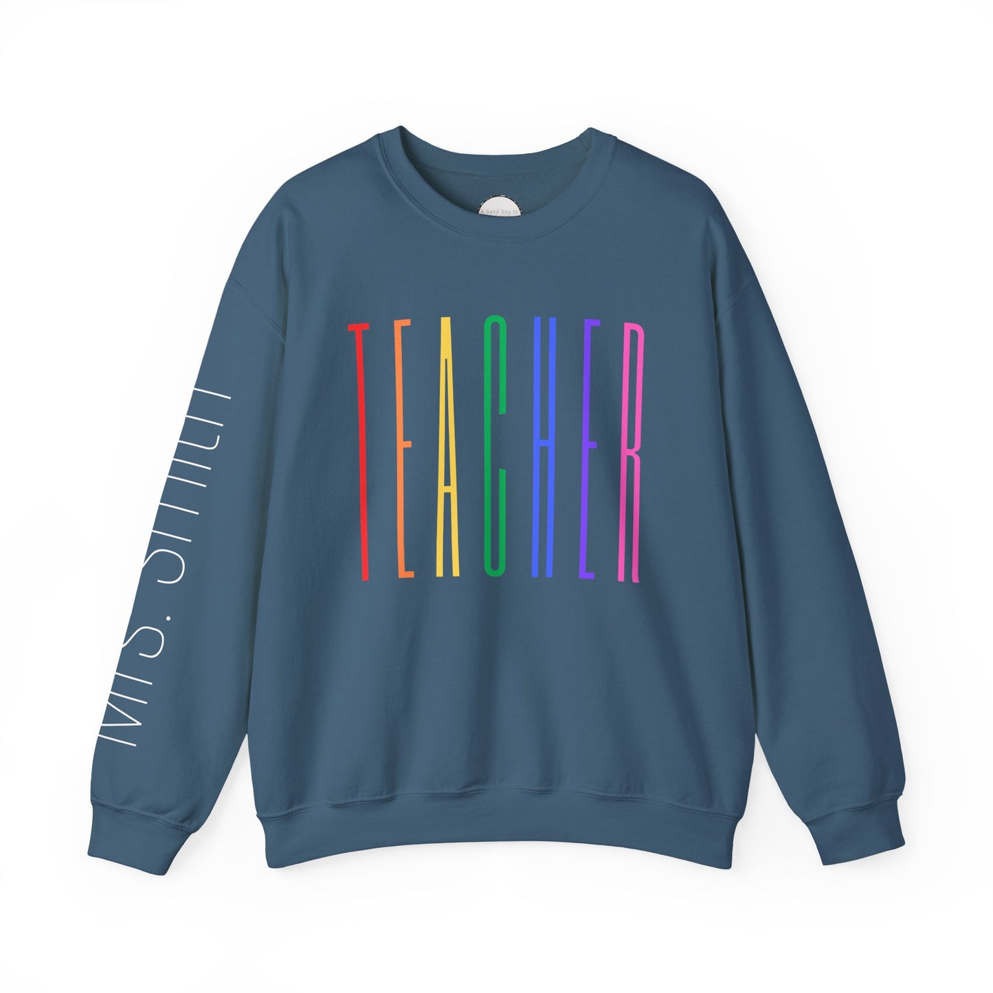 Rainbow Teacher Crewneck with Sleeve Personalization