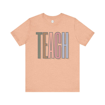 Neutral "TEACH" Tee