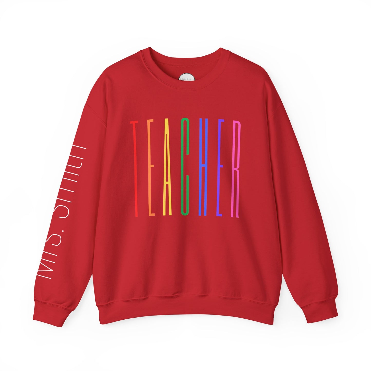 Rainbow Teacher Crewneck with Sleeve Personalization