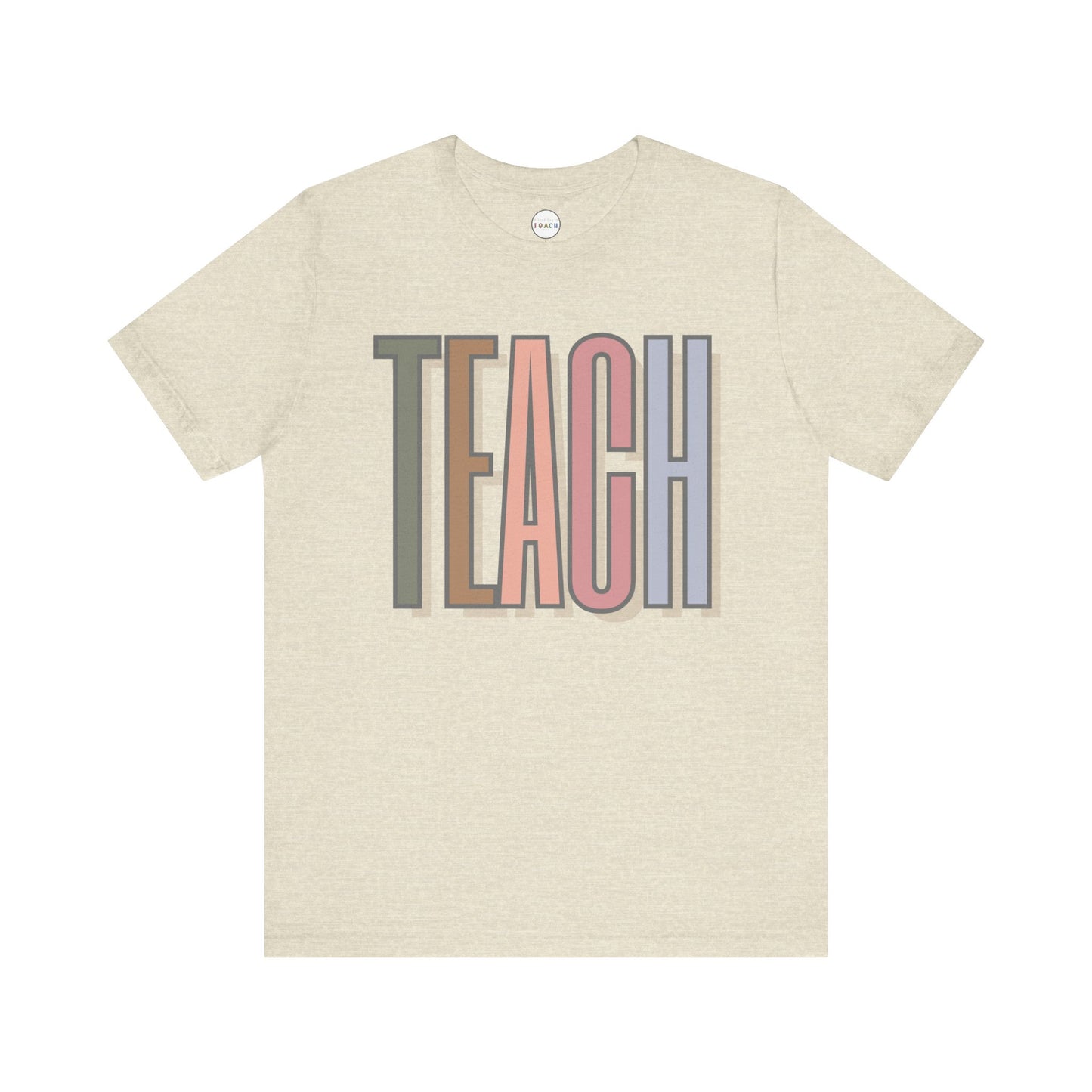 Neutral "TEACH" Tee