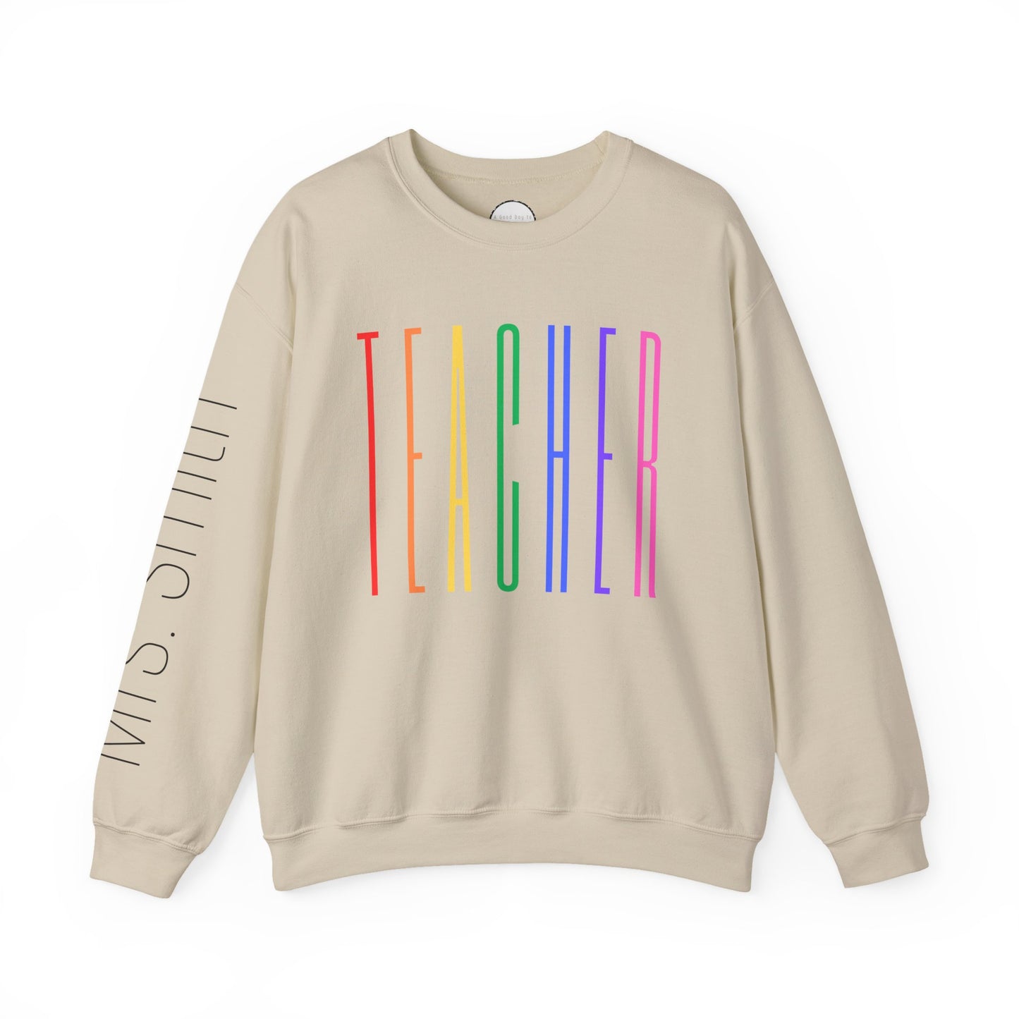 Rainbow Teacher Crewneck with Sleeve Personalization